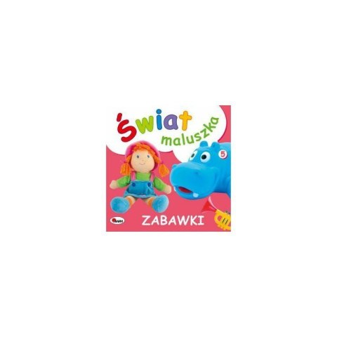 Świat maluszka zabawki AWM WYDAWNICTWO