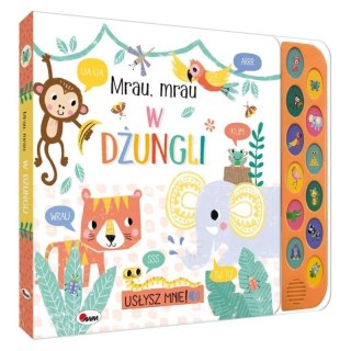Usłysz mnie mrau mrau w dżungl AWM WYDAWNICTWO