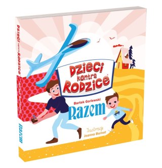 Dzieci kontra rodzice.Razem 76345