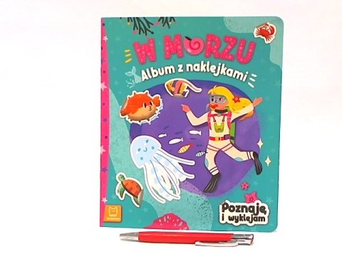 Poznaję i wyklejam Album z nakl.W morzu 31628