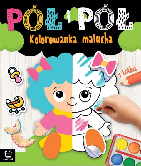 Pół i pół Kolorowanka malucha z lalką 68840