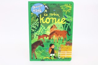 Opowiem ci, mamo co robią konie 37715