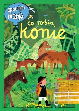 Opowiem ci, mamo co robią konie 37715