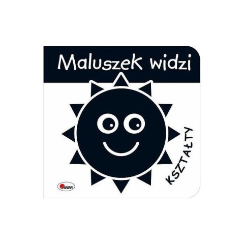 Maluszek widzi kształty AWM WYDAWNICTWO