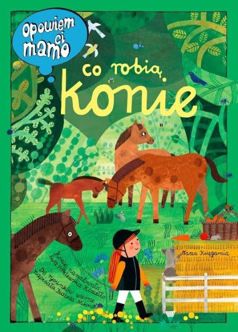 Książeczka opowiem ci, mamo, co robią konie