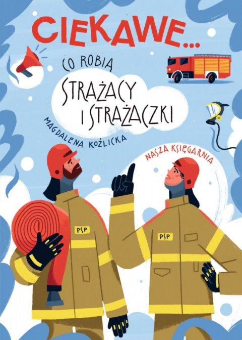 Książeczka co robią strażacy i strażaczki