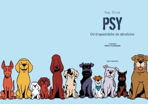 Książeczka psy - od drapieżników do obrońców